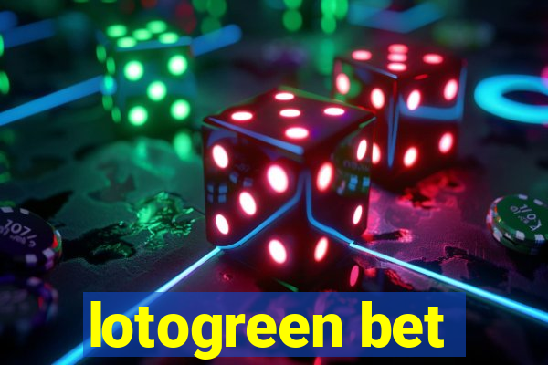 lotogreen bet